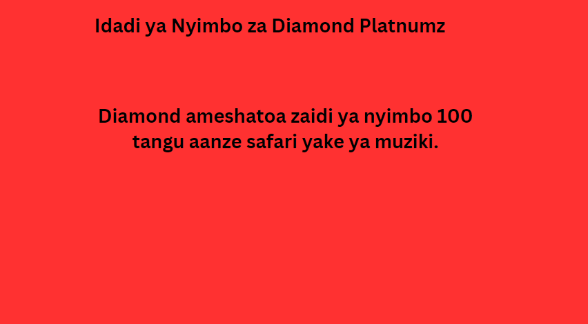 Idadi ya Nyimbo za Diamond Platnumz