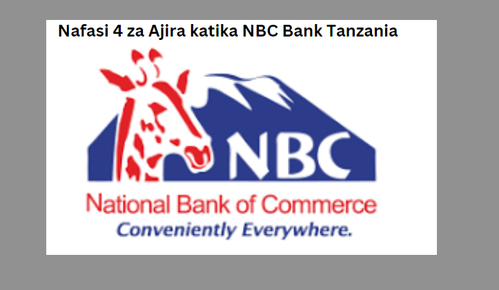 Nafasi 4 za Ajira katika NBC Bank Tanzania