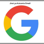 Jinsi ya Kutumia Email