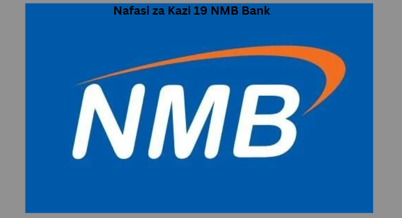 Nafasi mpya za kazi NMB Bank