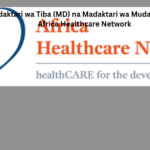 Madaktari wa Tiba (MD) na Madaktari wa Muda (Locum) Africa Healthcare Network