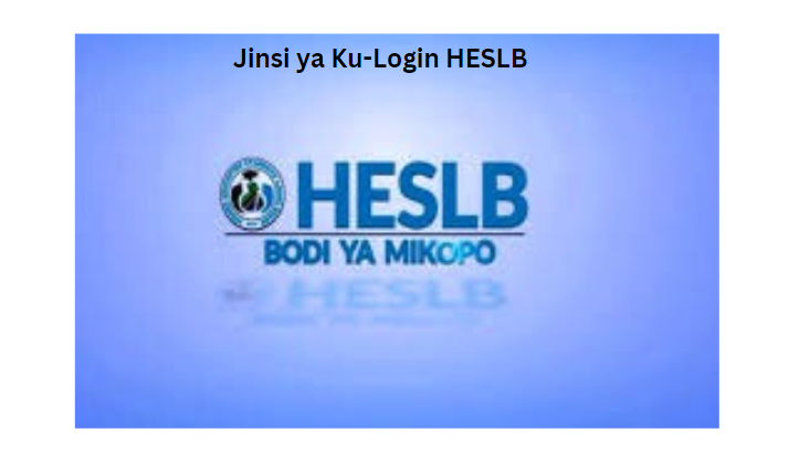 Jinsi ya Ku-Login HESLB