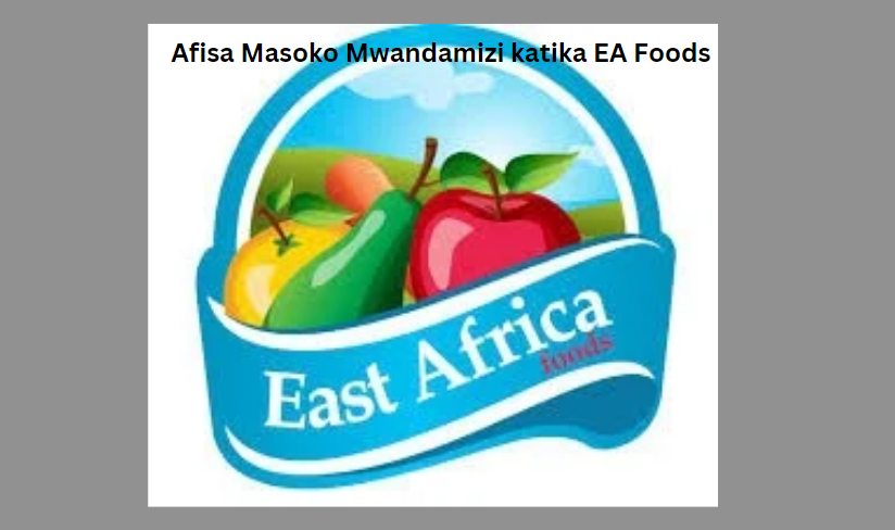 Afisa Masoko Mwandamizi katika EA Foods