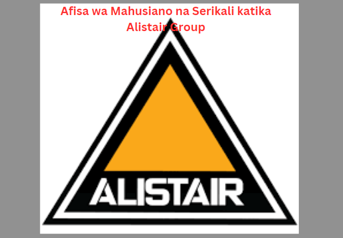 Afisa wa Mahusiano na Serikali katika Alistair Group