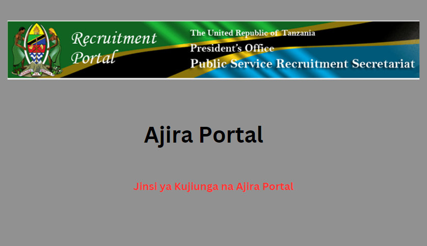 Jinsi ya Kujiunga na Ajira Portal