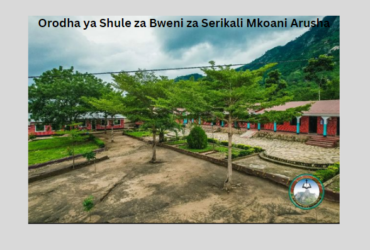 Orodha ya Shule za Bweni za Serikali Mkoani Arusha