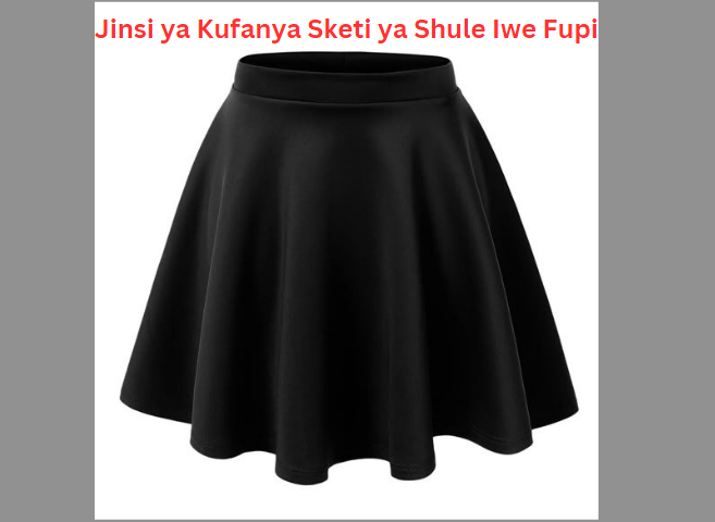 Jinsi ya Kufanya Sketi ya Shule Iwe Fupi