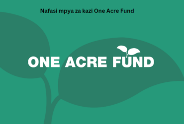 Nafasi mpya za kazi One Acre Fund