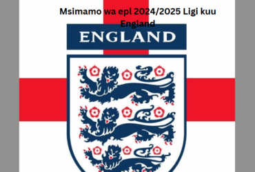 Msimamo wa epl 2024/2025 Ligi kuu England