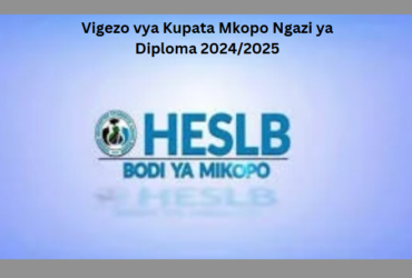 Vigezo vya Kupata Mkopo Ngazi ya Diploma 2024/2025