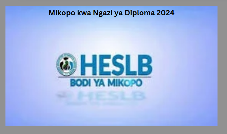 Mikopo kwa Ngazi ya Diploma 2024
