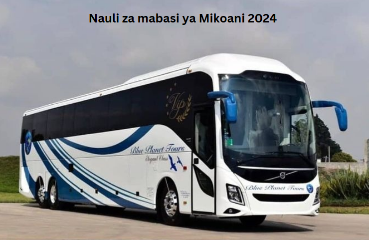 Nauli za mabasi ya Mikoani 2024