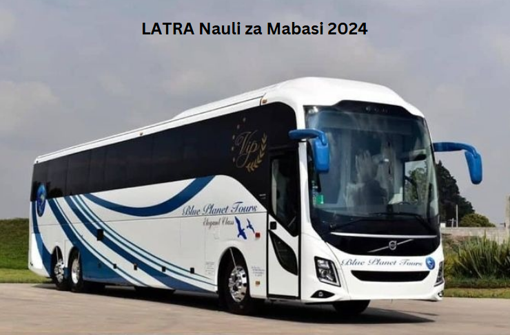 LATRA Nauli za Mabasi 2024