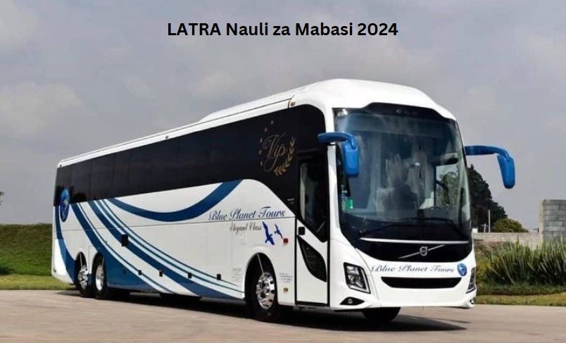 LATRA Nauli za Mabasi 2024