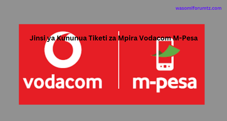 Jinsi ya Kununua Tiketi za Mpira Vodacom M-Pesa