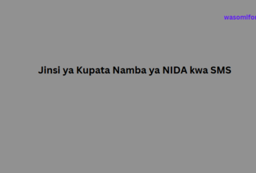 Jinsi ya Kupata Namba ya NIDA kwa SMS