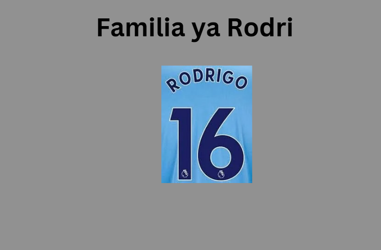 Familia ya Rodri