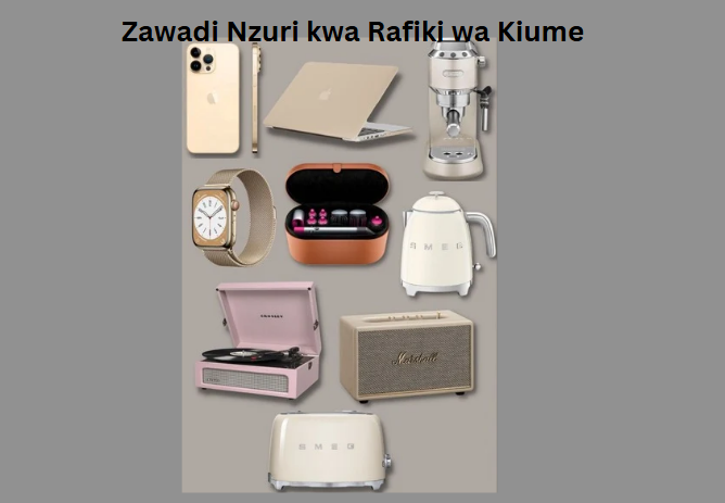 Zawadi Nzuri kwa Rafiki wa Kiume