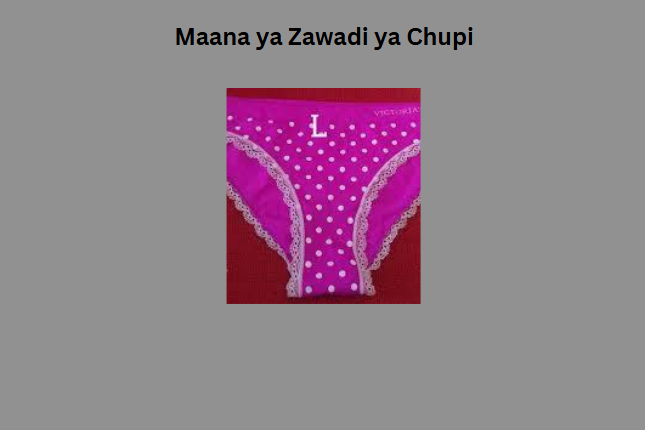 Maana ya Zawadi ya Chupi