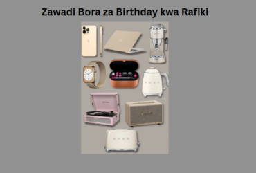Zawadi Bora za Birthday kwa Rafiki