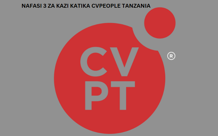 Nafasi 3 za Kazi Katika CVPeople Tanzania