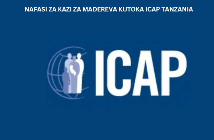 Nafasi za Kazi za Madereva kutoka ICAP Tanzania