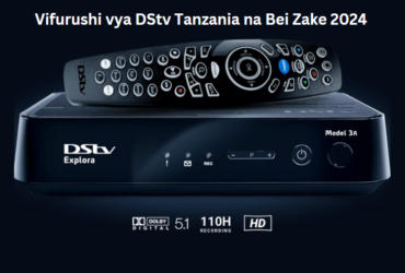 Vifurushi vya DStv Tanzania na Bei Zake 2024