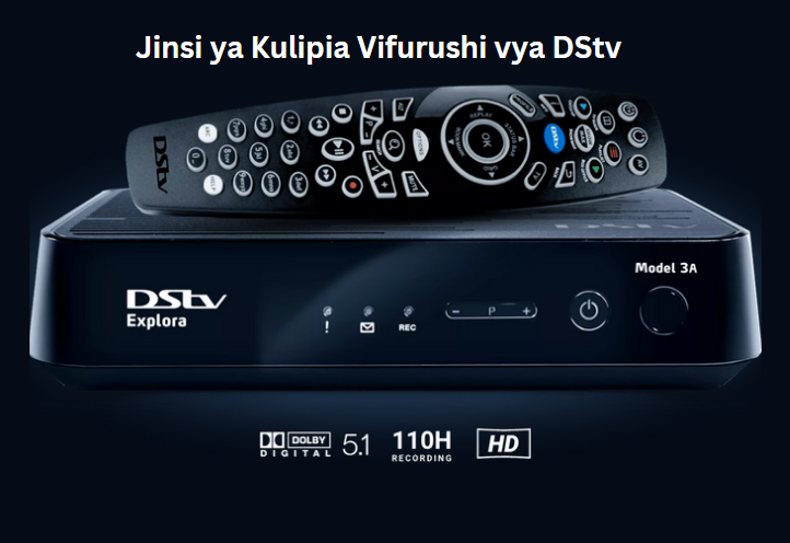 Jinsi ya Kulipia Vifurushi vya DStv