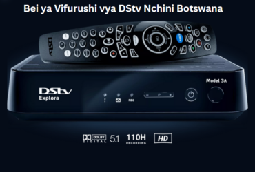 Bei ya Vifurushi vya DStv Nchini Botswana