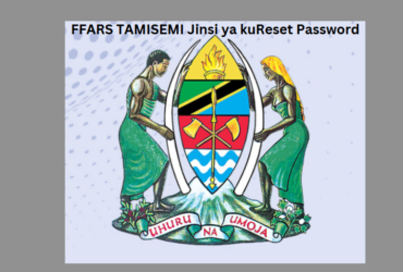 FFARS TAMISEMI Jinsi ya kuReset Password