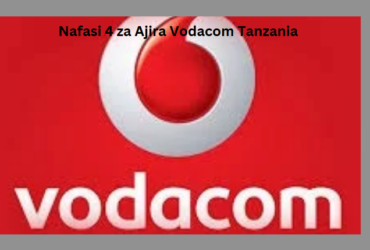 Nafasi 4 za Ajira Vodacom Tanzania