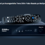 Jinsi ya Kuunganisha Tena DStv Yako Baada ya Malipo