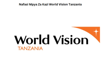 Nafasi Mpya Za Kazi World Vision Tanzania