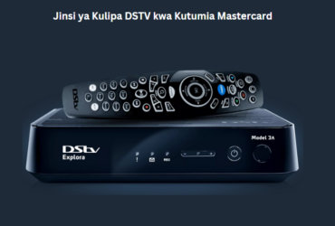 Jinsi ya Kulipa DSTV kwa Kutumia Mastercard