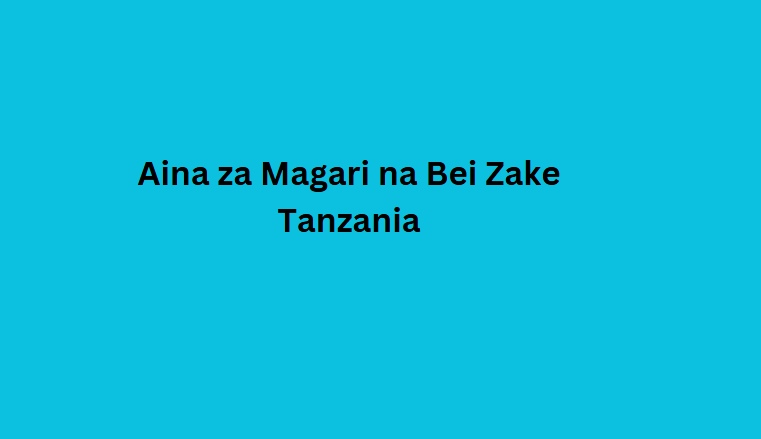 Aina za Magari na Bei Zake Tanzania