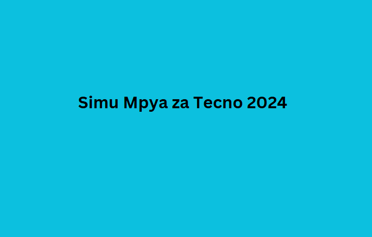 Simu Mpya za Tecno 2024