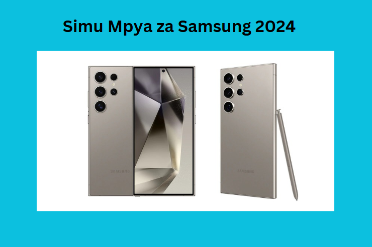 Simu Mpya za Samsung 2024