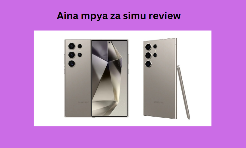 Aina mpya za simu review