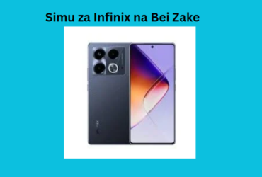 Simu za Infinix na Bei Zake