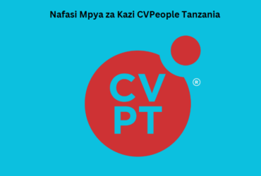 Nafasi Mpya za Kazi CVPeople Tanzania