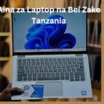 Aina za Laptop na Bei Zake Tanzania