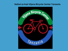 Nafasi za Kazi Vijana Bicycle Center Tanzania