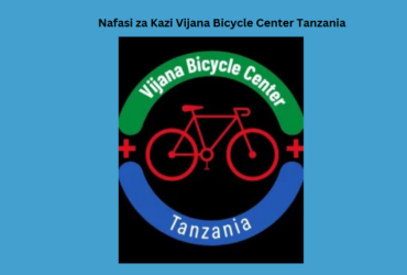 Nafasi za Kazi Vijana Bicycle Center Tanzania