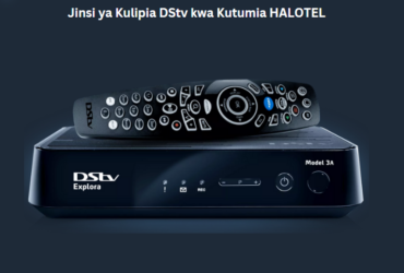 Jinsi ya Kulipia DStv kwa Kutumia HALOTEL