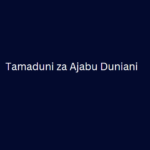 Tamaduni za Ajabu Duniani