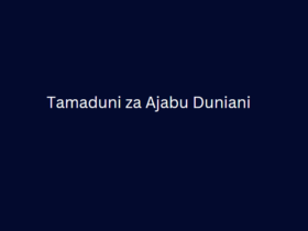 Tamaduni za Ajabu Duniani