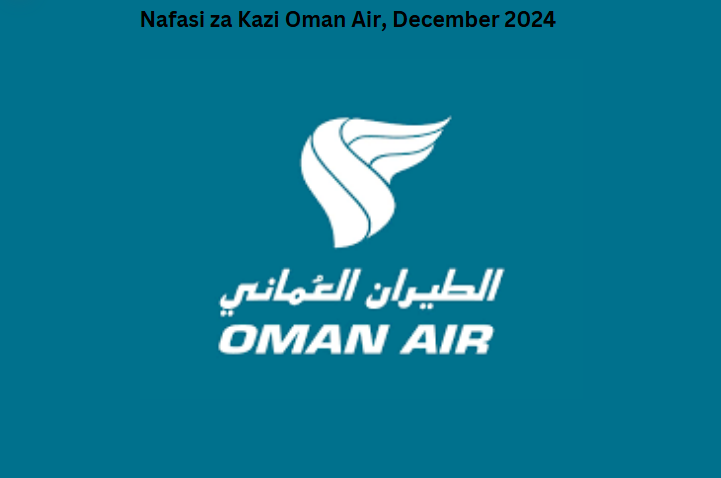 Nafasi za Kazi Oman Air