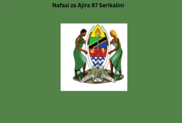 Nafasi za Ajira 97 Serikalini