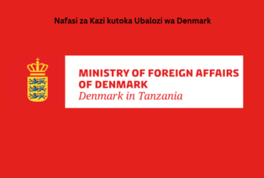 Nafasi za Kazi kutoka Ubalozi wa Denmark