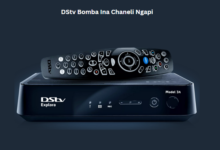 DStv Bomba Ina Chaneli Ngapi